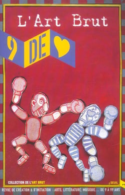 Neuf de coeur, n° 3, L'Art brut
