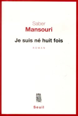 Je suis né huit fois