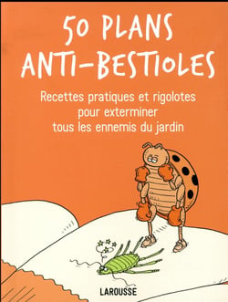 50 plans anti-bestioles