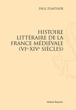 Histoire littéraire de la france médievale (vie-xive siècles)