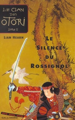 Le clan des Otori Tome 1 : le silence du rossignol