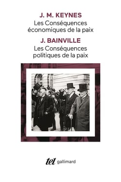 Les conséquences politiques de la paix (J. Bainville) - les conséquences économiques de la paix (J. M. Keynes)