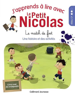 J'apprends à lire avec Le Petit Nicolas Tome 15 : le match de foot