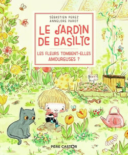 Le jardin de Basilic - les fleurs tombent-elles amoureuses ?