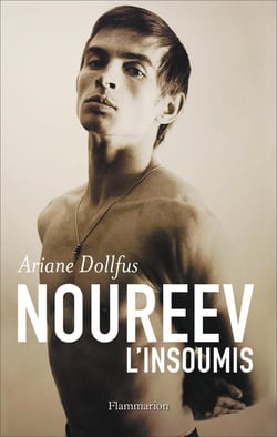 Noureev l'insoumis