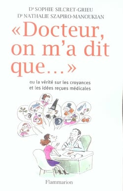 Docteur, on m'a dit que...