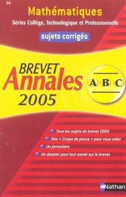 ABC DU BREVET - SUJETS & CORRIGES Tome 24 : mathématiques - séries collège, technologique et professionnelles