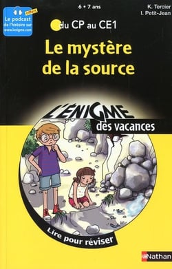 L'ENIGME DES VACANCES PRIMAIRE Tome 35 : le mystère de la source - du CP au CE1 - 6/7 ans