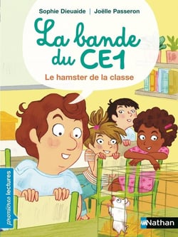 La bande du CE1 : le hamster de la classe