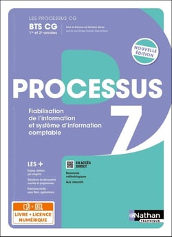 Processus 7 - Fiabilisation de l'information et système d'information comptable - BTS CG 1re et 2e années - Coll. Les processus CG - Éd. 2025 - Livre + licence