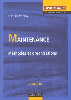 Maintenance - methodes et organisations (2e edition)