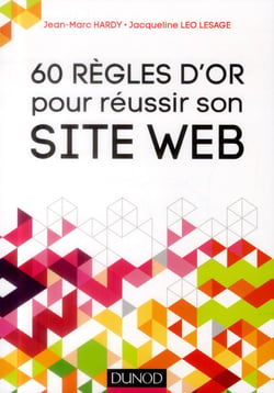 60 règles d'or pour réussir son site web (4e édition)