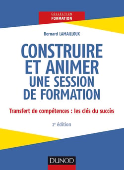 Construire et animer une session de formation - 2e éd.