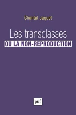 Les transclasses ou la non-réproduction