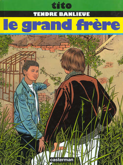 Tendre banlieue t.3 - le grand frere