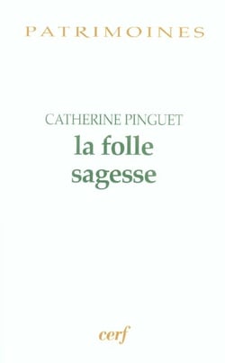La folle sagesse