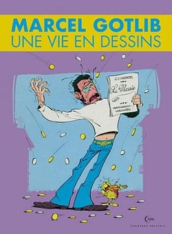 Une vie en dessins Tome 5 : Marcel Gotlib