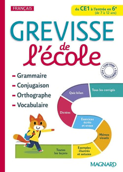 Grevisse langue française : Grévisse de l'école.français du CE1 à l'entrée en 6e
