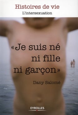 "Je suis né ni fille ni garçon"