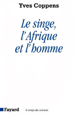 Le Singe, l'Afrique et l'homme
