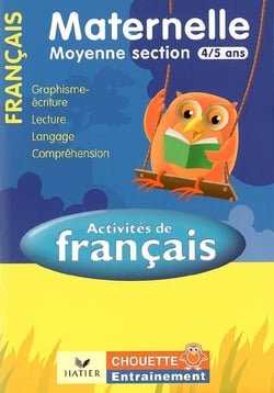 Chouette entraînement : français - maternelle - moyenne section - 4/5 ans