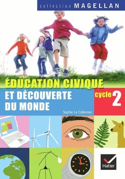 Éducation civique et découverte du Monde - cycle 2 - livre de l'élève