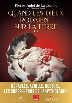 Quand les Dieux rôdaient sur la Terre Tome 2