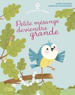 C'est l'heure de l'histoire : Petite mésange deviendra grand