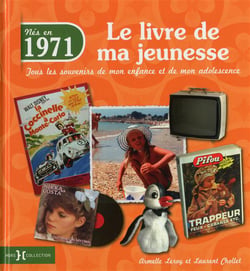 Le Livre De Ma Jeunesse : Nés En 1971