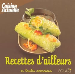 Recettes d'ailleurs en toutes occasions