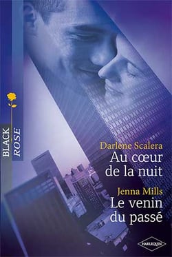 Au coeur de la nuit - le venin du passé