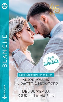 Médecins en mission Tome 1 : un pacte à honorer - médecins en mission Tome 2 - des jumeaux pour le Dr Martini