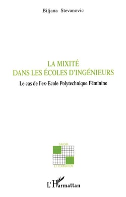 De la mixité dans les écoles d'ingénieurs - le cas de l'ex-école polytechnique féminine