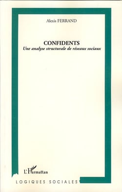 Confidents - une analyse structurale de réseaux sociaux