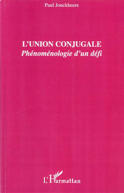 L'union conjugale - phénomenologie d'un défi