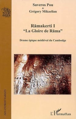Ramakerti t.1 - la gloire de Rama - drame épique médiéval du Cambodge