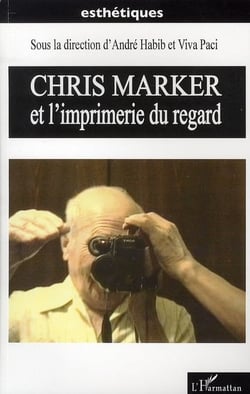 Chris Marker et l'industrie du regard