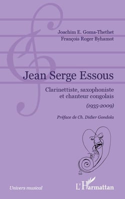Jean Serge Essous - clarinettiste, saxophoniste et chanteur congolais (1935 - 2009)