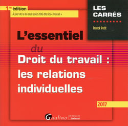 L'essentiel du droit du travail : les relations individuelles 2017