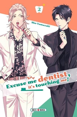 Excuse-me dentist, it's touching me ! Tome 2