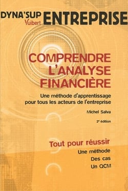 Comprendre l'analyse financière - une méthode d'apprentissage pour tous les acteurs de l'entreprise (2e édition)