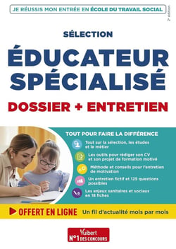 Sélection éducateur spécialisé : parcoursup et oral - je réussis mon entrée en école du travail social