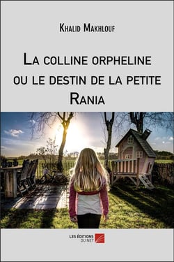 La colline orpheline ou le destin de la petite Rania