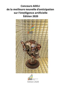 Concours adeli de la meilleure nouvelle de d'anticipation sur l'intelligence artificiellle