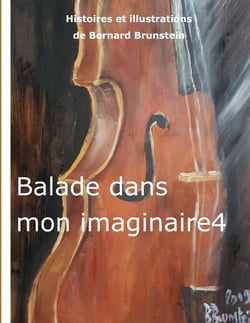 Balade dans mon imaginaire Tome 4