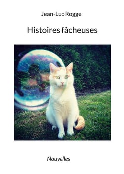 Histoires facheuses