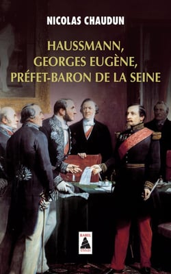 Haussmann, Georges Eugène, préfet-baron de la Seine