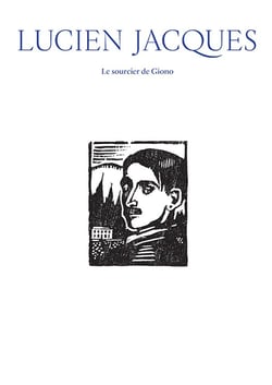 Lucien Jacques - le sourcier de Giono