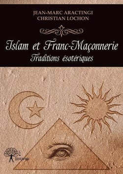 Islam et franc-maçonnerie - traditions esotériques