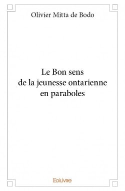 Le bon sens de la jeunesse ontarienne en paraboles